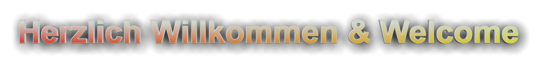 Herzlich Willkommen & Welcome